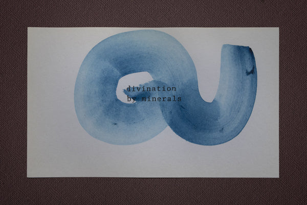 James Leonard - a heavy blue paint line swirls around the words, divination by minerals