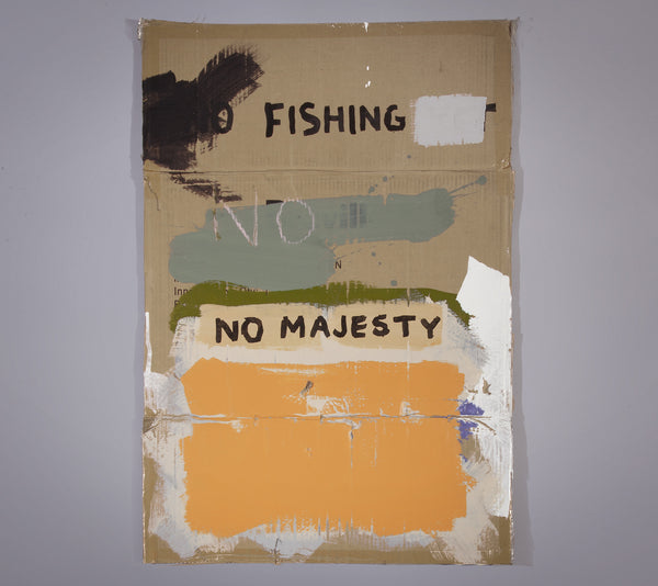 James Leonard - No Fishing Sign no. 99 is characterized most notably by its cheery orange color block, which appears in contrast with the words: no majesty