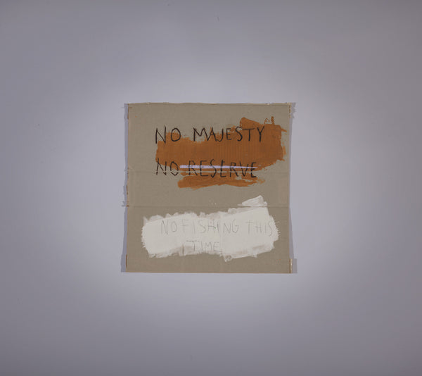 James Leonard - No Fishing Sign no. 100 is split into two color blocks of orange and white. Text says: No majesty, no reserve