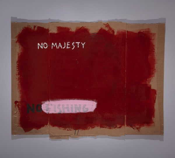 James Leonard - Rich red paint has been applied with a roller in No Fishing Sign no. 101. Text reads: No majesty, no fishing